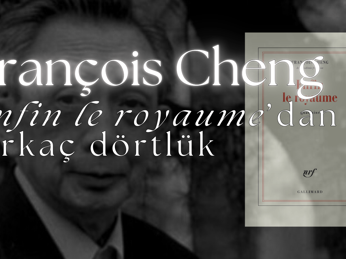 François Cheng, Enfin le royaume’dan birkaç&nbsp;dörtlük